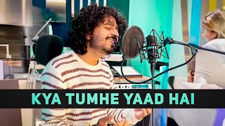 Kya Tumhe Yaad Hai  Ft Annkur R Pathak  Ankur Muzic LofiWorldwide AnkurMuzic [upl. by Aelram]