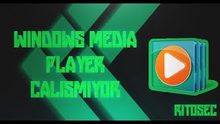 Windows Media Player ÇalışmıyorAçılmıyor Hatası Kesin Çözüm2022 [upl. by Drawets68]