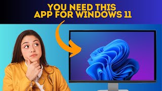 You Need This App For Windows 11 [upl. by Luelle]