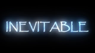 quotInevitablequot A Short Film [upl. by Ytinav]