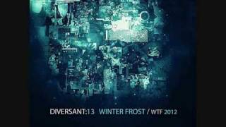 Diversant13  Winter Frost  WTF 2012 [upl. by Acirem915]