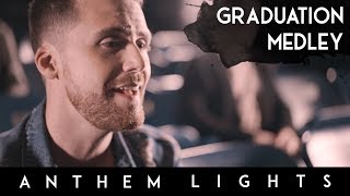 Graduation Medley  Anthem Lights Mashup [upl. by Ringler]