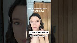 Il segreto delle modelle di Victoria’s secret 🪽 [upl. by Toolis]