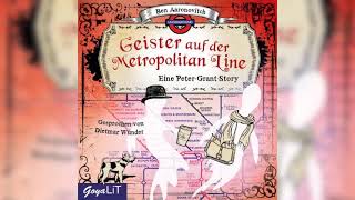 Die Geister auf der Metropolitan Line von Ben Aaronovitch  Fantasy Hörbuch [upl. by Ahsytal816]