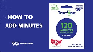 How To Add Minutes To Tracfone With Card Complete GuideWorldWire [upl. by Nerot]