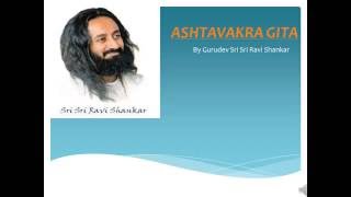 Beautiful Ashtavakra Gita Saar by Gurudev Sri Sri Ravi Shankar [upl. by Gautier]