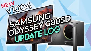 New 32quot OLED G80SD Update 1004  Change Log  Whats New [upl. by Enilrem648]