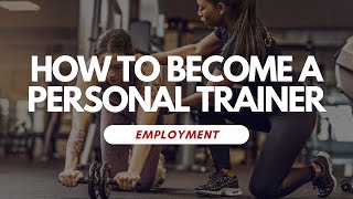 How To Become a Personal Trainer [upl. by Schug]