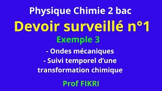 Devoir surveillé n°1  Exemple 3   ondes mécaniques  suivi temporel [upl. by Michelle]