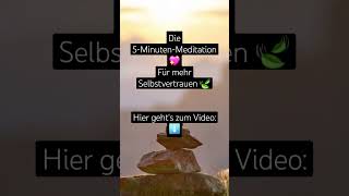 Für mehr Selbstvertrauen  Meditation  Entspannung [upl. by Scammon250]