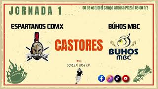 Espartanos CDMX vs Búhos MBC Jornada 1 Castores [upl. by Eenahpets32]