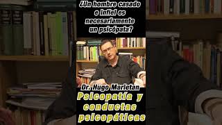 ¿Un hombre casado e infiel es necesariamente un psicópata 📢 Dr Hugo Marietán SHORTS [upl. by Madra]