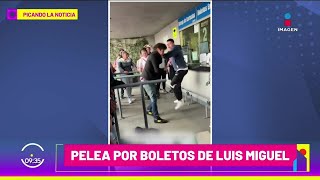 Presuntos revendedores se pelean por boletos de Luis Miguel  Picando la Noticia  Sale el Sol [upl. by Weisbrodt491]