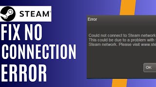 How to Fix Steam No Connection Error [upl. by Wandis]