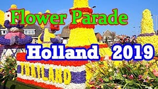 Flower Parade 2019 Netherlands 🇳🇱  Blumenkorso Holland 2019 Bollenstreek [upl. by Htebirol]