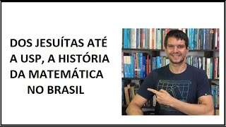 HISTÓRIA  A matemática no Brasil [upl. by Nolat]