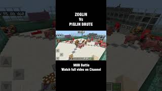 ZOGLIN Vs PIGLIN BRUTE  Mob Battle Minecraft shorts gaming minecraft [upl. by Enrak]