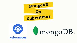 MongoDB on Kubernetes  MongoDB Community Kubernetes Operator  ADITYA JOSHI [upl. by Dnilazor677]