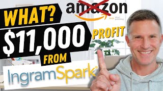 How I Made 11000 Profit From IngramSpark in less than 6 Months  Online SelfPublishing [upl. by Namron]