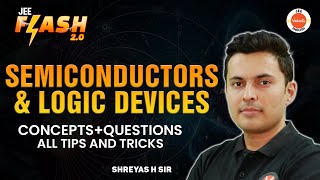 Complete Semiconductors And Logic Devices  JEE 202425  PYQs  Shreyas Sir [upl. by Nahij]