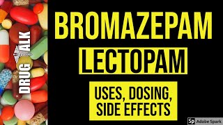 Bromazepam Lectopam  Uses Dosing Side Effects [upl. by Gaut404]