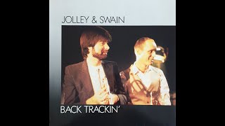 Jolley amp Swain  Back Trackin 1984 [upl. by Ellan433]