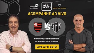 FLAMENGO 3 x 1 ATLÉTICOMG  Copa do Brasil  Final  Ida  03112024  AO VIVO [upl. by Araccat]