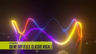 Shanna  Do Me Boy FOS Classic Vocal 1994 [upl. by Harv995]