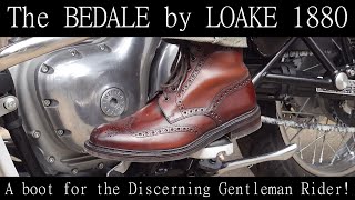 The Legendary LOAKE Bedale A Boot for the the Discerning Gentleman Motorcyclist [upl. by Wyler]