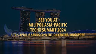 Milipol Asia Pacific amp TechX Summit 2024 [upl. by Elatnahs]