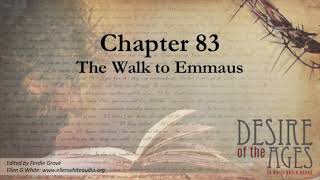 The Desire of Ages  Chapter 83  The Walk to Emmaus [upl. by Oneladgam265]