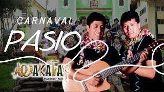 LO NUEVO  Carnaval PASIO  canticos de nuestros abuelos de Ocobamba [upl. by Aamsa56]