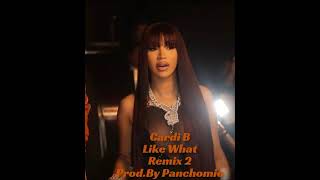 Cardi B  Like What Panchomio Remix [upl. by Anceline]