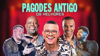 Só As Melhores Pagodes  Os Melhores Pagodes Antigos  Playlist pra curtir os pagodes mais tocadas [upl. by Ridglea]