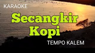 SECANGKIR KOPI KARAOKE NADA PRIA [upl. by Di750]