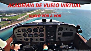 Tutorial vuelo VOR a VOR Academia de vuelo virtual [upl. by Ynnep737]