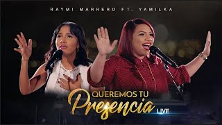 Yamilka Feat RaymiMarrero  Queremos tu presencia [upl. by Aggi]