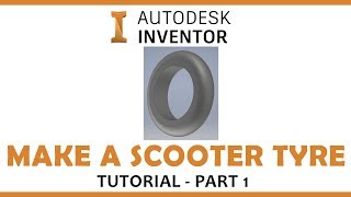 Inventor Model Scooter Tutorial  Tyre Part 1 [upl. by Ecinrahs]