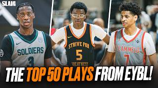 SLAMs Top 50 Plays from EYBL 🚨👀 Nasty Posters Game Winners amp MORE 🔥 [upl. by Shuman]