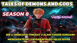 Tales Demons amp Gods SEASON 8 l Nie Li Mencapai Tingkat 2 Alam Takdir Surgawi [upl. by Sidhu]