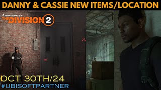 The Division 2  DANNY amp CASSIE LOCATIONS OCT 3024 [upl. by Yennaiv]