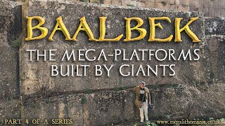 Baalbek Temple  The MegaPlatforms Built by Giants  Part 4 of Series  Megalithomania [upl. by Hadias636]