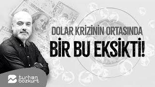 Dolar krizinin ortasında bir bu eksikti  Turhan Bozkurt [upl. by Omiseno]