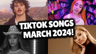 Top Trending Songs on TikTok  MARCH 2024 [upl. by Ahsemik156]