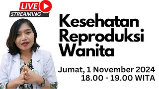 KESEHATAN REPRODUKSI WANITA  drEmasuperr [upl. by Nyladnor]