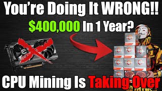 Make 400000 In 1 YEAR CPU Mining [upl. by Woodson]