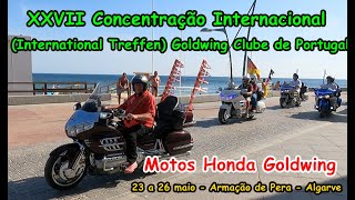 XXVII Concentração Internacional Goldwing Clube de Portugal International Treffen [upl. by Bendicty]