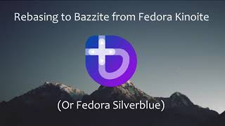 Rebasing to Bazzite From Fedora Kinoite or Fedora Silverblue [upl. by Mortie]