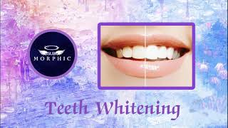 Cosmetic Effect  Teeth Whitening  Straightening Morphic Field [upl. by Olegnaid]