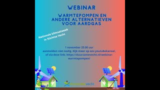 Webinar warmtepompen en andere alternatieven voor aardgas [upl. by Anicul]